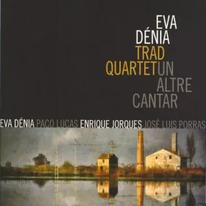 EVA DENIA TRAD QUARTET (CD) UN ALTRE CAN