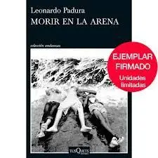 EJEMPLAR FIRMADO MORIR EN LA ARENA