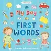 MY DAY: FIRST WORDS