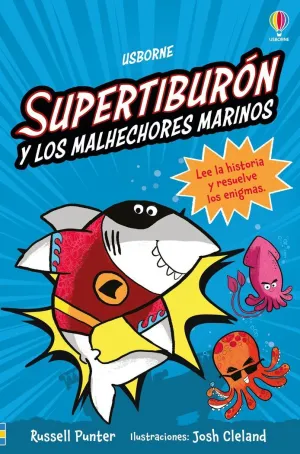 SUPERTIBURON Y LOS MALHECHORES MARINOS