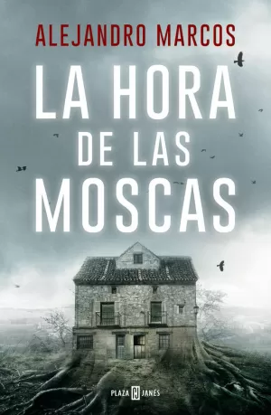 LA HORA DE LAS MOSCAS