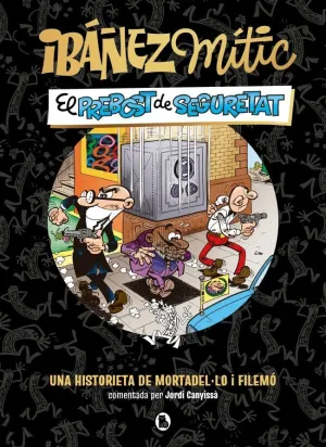 IBÁÑEZ MÍTIC 2 - EL PREBOST DE SEGURETAT