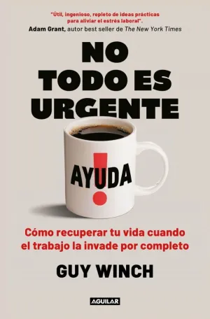 NO TODO ES URGENTE