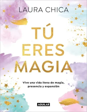 TÚ ERES MAGIA
