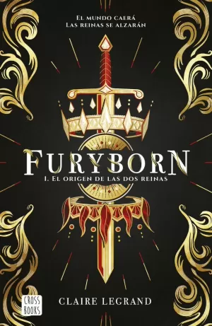 FURYBORN I: EL ORIGEN DE LAS DOS REINAS