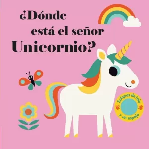 ¿DÓNDE ESTÁ EL SEÑOR UNICORNIO? ¿DÓNDE ESTÁ EL SEÑOR UNICORNIO?