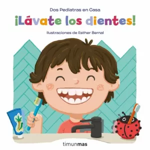 ILÁVATE LOS DIENTES!