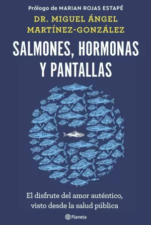 SALMONES, HORMONAS Y PANTALLAS SALMONES, HORMONAS Y PANTALLAS