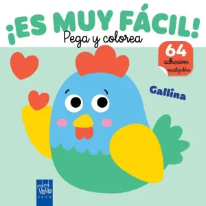 ¡ES MUY FÁCIL! PEGA Y COLOREA. GALLINA ¡ES MUY FÁCIL! PEGA Y COLOREA. GALLINA