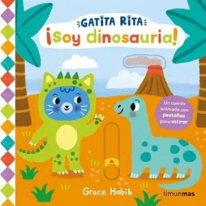 GATITA RITA.¡SOY DINOSAURIA!