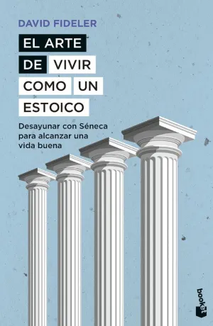 EL ARTE DE VIVIR COMO UN ESTOICO EL ARTE DE VIVIR COMO UN ESTOICO