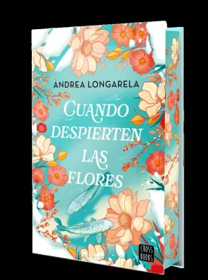 CUANDO DESPIERTEN LAS FLORES