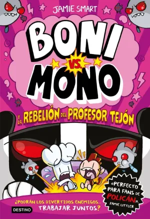 BONI VS. MONO 5. BONI VS. MONO Y EL ASCENSO DEL PROFESOR TEJON
