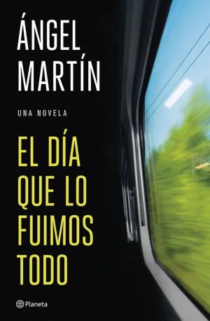 EL DÍA QUE LO FUIMOS TODO
