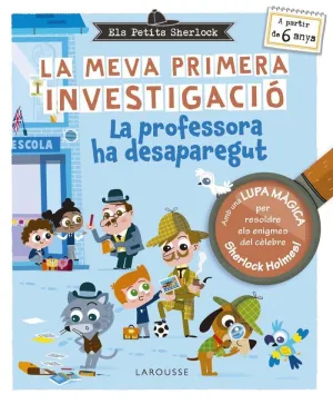 ELS PETITS SHERLOCK. LA MEVA PRIMERA INVESTIGACIÓ ELS PETITS SHERLOCK. LA MEVA PRIMERA INVESTIGACIÓ