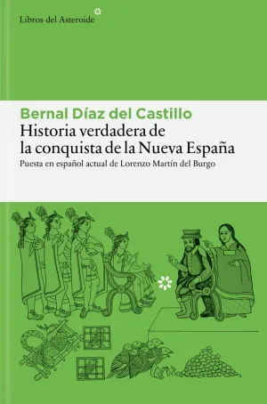 HISTORIA VERDADERA DE LA CONQUISTA DE LA NUEVA ESPAÑA