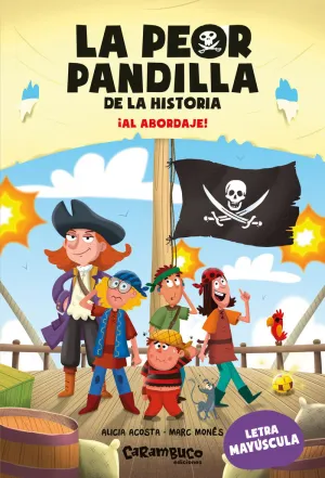 LA PEOR PANDILLA DE LA HISTORIA ­AL ABORDAJE!