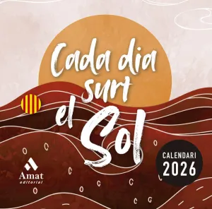 CALENDARI CADA DIA SURT EL SOL 2026