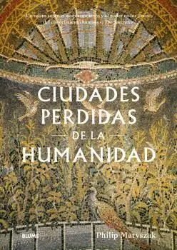 CIUDADES PERDIDAS DE LA HUMANIDAD
