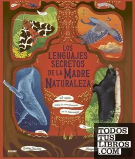 LOS LENGUAJES SECRETOS DE LA MADRE NATURALEZA