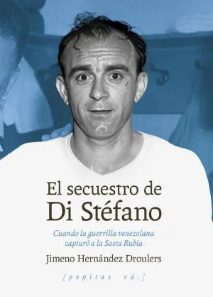 EL SECUESTRO DE DI STEFANO