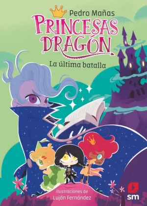 PRINCESAS DRAGON 21: LA ULTIMA BATALLA