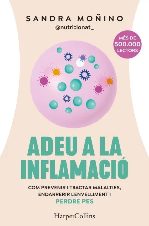 ADEU A LA INFLAMACIÓ ADEU A LA INFLAMACIÓ