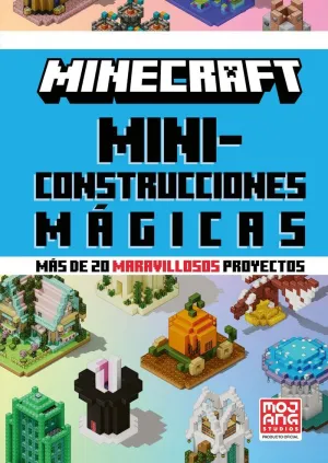 MINECRAFT OFICIAL: MINICONSTRUCCIONES MAGICAS