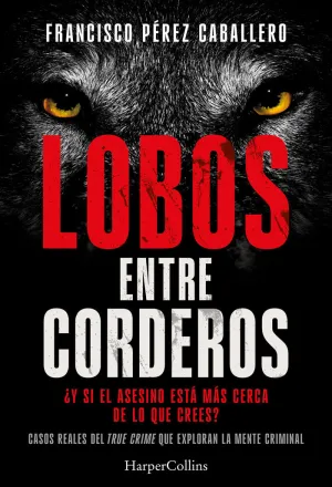 LOBOS ENTRE CORDEROS