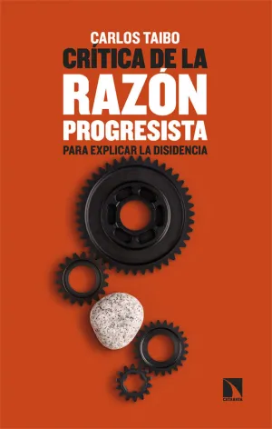 CRITICA DE LA RAZON PROGRESISTA