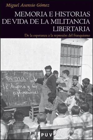 MEMORIA E HISTORIAS DE VIDA DE LA MILITANCIA LIBERTARIA