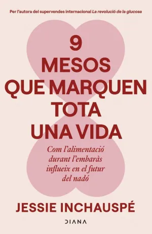 9 MESOS QUE MARQUEN TOTA UNA VIDA