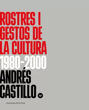 ROSTRES I GESTOS DE LA CULTURA 1980-2000