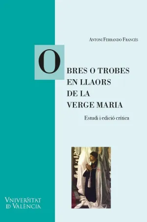 OBRES O TROBES EN LLAORS DE LA VERGE MARIA (VALÈNCIA, 1474)