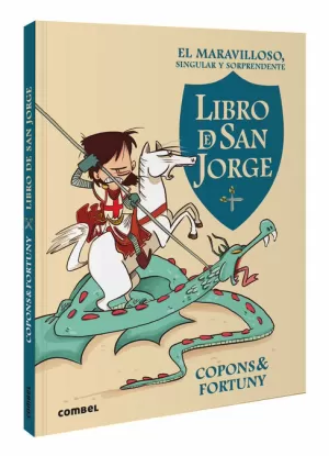 MARAVILLOSO, SINGULAR Y SORPRENDENTE LIBRO DE SAN JORGE, EL MARAVILLOSO, SINGULAR Y SORPRENDENTE LIBRO DE SAN JORGE, EL