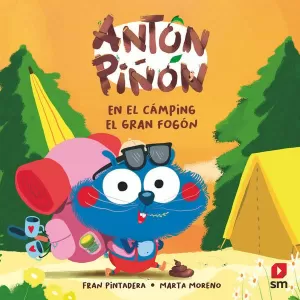 ANTÓN PIÑÓN EN EL CÁMPING EL GRAN FOGÓN ANTÓN PIÑÓN EN EL CÁMPING EL GRAN FOGÓN