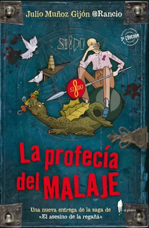LA PROFECÍA DEL MALAJE