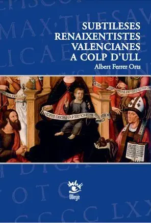 SUBTILESES RENAIXENTISTES VALENCIANES A COLP D'ULL