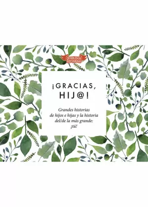 ¡GRACIAS, HIJ@!