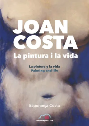JOAN COSTA.LA PINTURA I LA VIDA