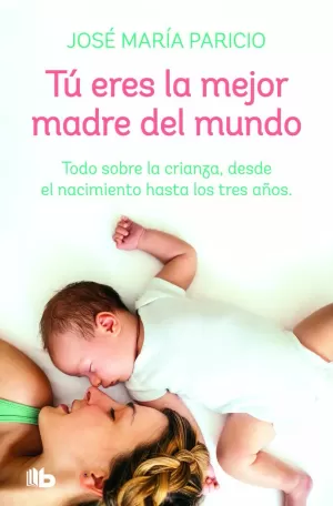 TÇ ERES LA MEJOR MADRE DEL MUNDO