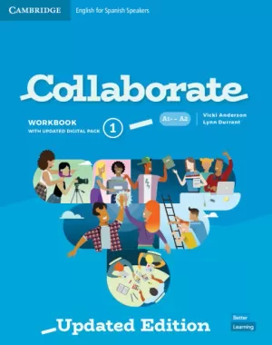 COLLABORATE 1 ESO  ENGLISH FOR SPANISH SPEAKERS. WORKBOOK WITH PRACTICE