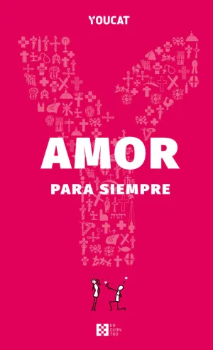 YOUCAT AMOR PARA SIEMPRE
