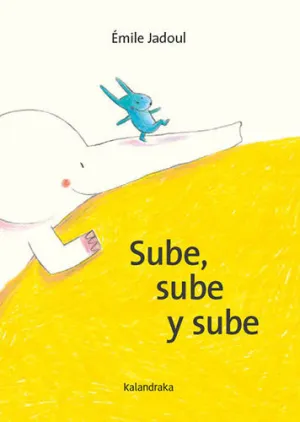 SUBE SUBE Y SUBE