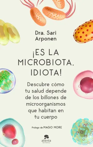 IES LA MICROBIOTA, IDIOTA!