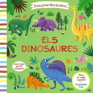 EL MEU PRIMER LLIBRE DE CIÈNCIA. ELS DINOSAURES EL MEU PRIMER LLIBRE DE CIÈNCIA. ELS DINOSAURES