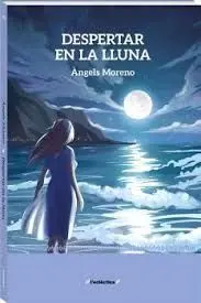 (VAL).DESPERTAR EN LA LLUNA.(L'ELECTICA)