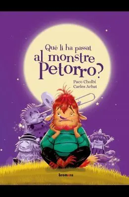 QUÈ LI HA PASSAT AL MONSTRE PETORRO?