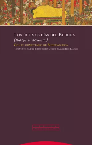 LOS ÚLTIMOS DÍAS DEL BUDDHA