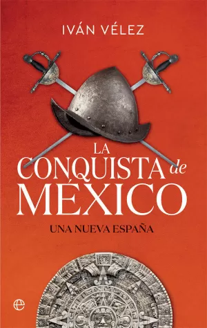 LA CONQUISTA DE MEXICO